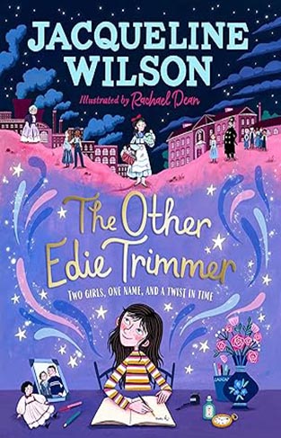 The Other Edie Trimmer - Discover the Brand New Jacqueline Wilson Story - Perfect for Fans of Hetty Feath Er